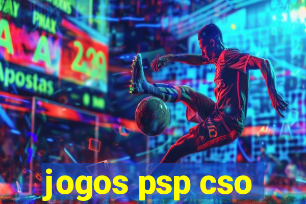 jogos psp cso